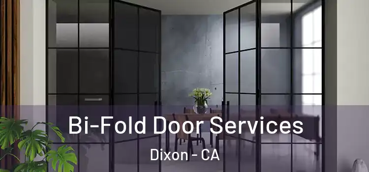 Bi-Fold Door Services Dixon - CA