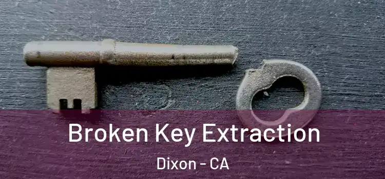 Broken Key Extraction Dixon - CA