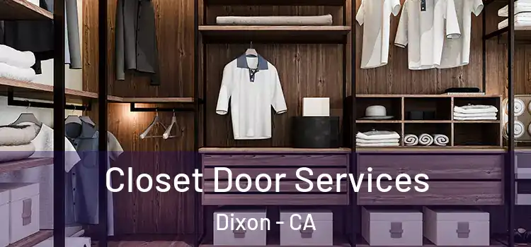 Closet Door Services Dixon - CA