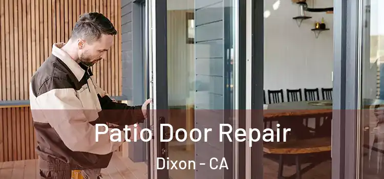 Patio Door Repair Dixon - CA