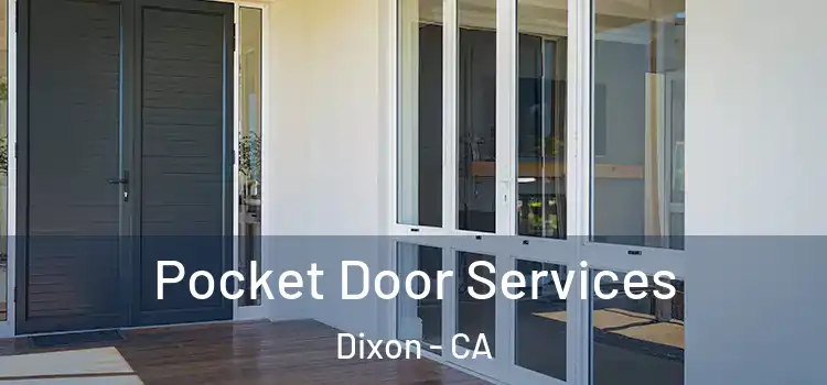 Pocket Door Services Dixon - CA