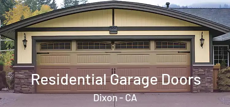 Residential Garage Doors Dixon - CA